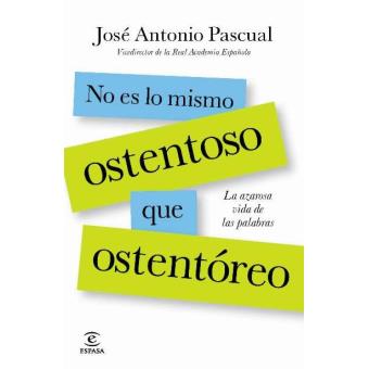 No Es Lo Mismo Ostentoso Que Ostentóreo - 1