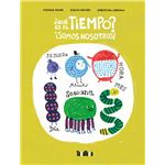 Que Es El Tiempo Somos Nosotros