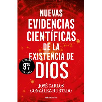 Nuevas evidencias científicas de la existencia de Dios (edic