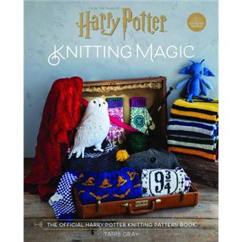 Harry Potter Knitting Magic: The Official Harry Potter Knitting Pattern Book