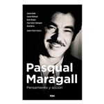 Pasqual Maragall. Pensamiento y acción