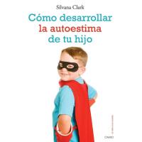 Cómo desarrollar la autoestima de tu hijo