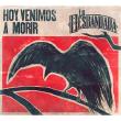 Hoy venimos a morir