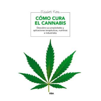 Cómo cura el cannabis (3ª edición)