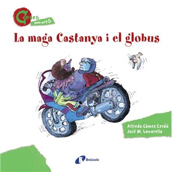 La maga Castanya i el globus - CONTES MENUDETS