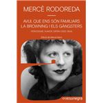 Avui, que ens són familiars la browning i els gàngsters