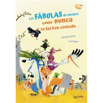 Las fábulas de siempre como nunca te las han contado