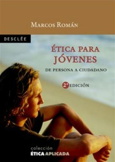 Ética para jóvenes -  ROMÁN BURILLO, MARCOS (Autor)