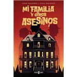 Mi familia y otros asesinos