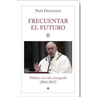 Frecuentar el futuro II