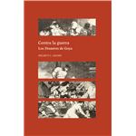 Contra la guerra. Los Desastres de Goya