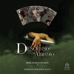 Descenso al abismo