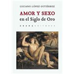 Amor y sexo en el siglo de oro