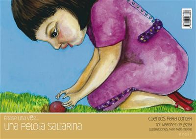 Érase una Una pelota saltarina Toti Martínez de Lezea -5