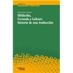 Hölderlin Cernuda Y Gebser-Historia De Una Traduccion