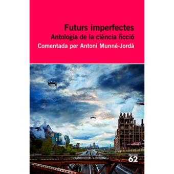 Futurs Imperfectes. Antologia