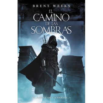 El camino de las sombras (El Ángel de la Noche 1)
