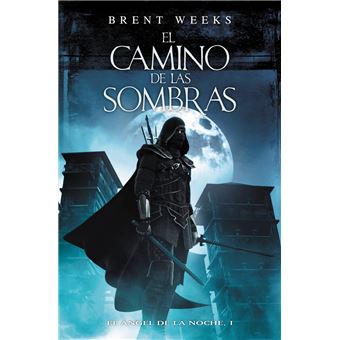 El camino de las sombras (El Ángel de la Noche 1) - 1