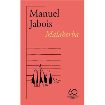 Malaherba (60.º aniversario de Alfaguara)