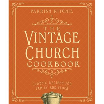 The Vintage Church Cookbook - 1