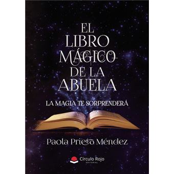El Libro Mágico De La Abuela. La Magia Te Sorprenderá
