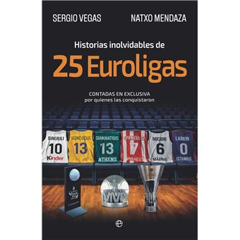 Historias inolvidables de 25 Euroligas