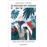 Bi mother my friend