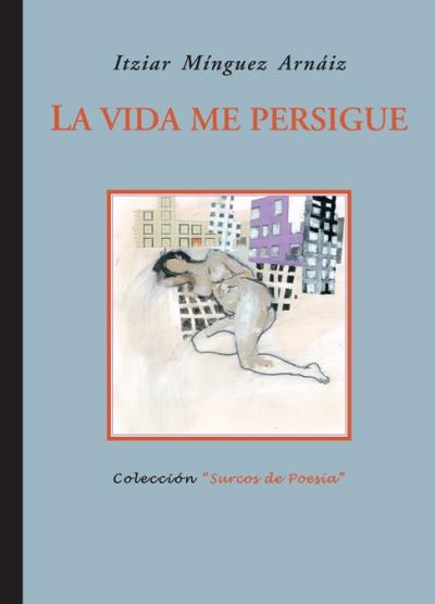 Editorial Renacimiento La Vida Me Persigue