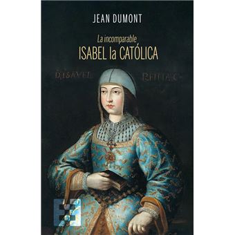 La Incomparable Isabel La Catolica