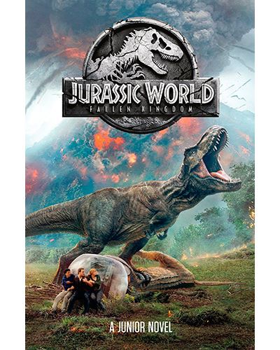 Jurassic World - Fallen Kingdom - Junior Novel