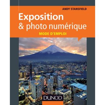 Exposition & photo numérique : mode d'emploi - 1