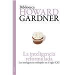 La inteligencia reformulada. Las inteligencias múltiples en el siglo XXI
