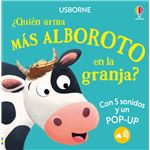 ¿Quién arma más alboroto en la granja?