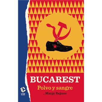 Bucarest-polvo y sangre