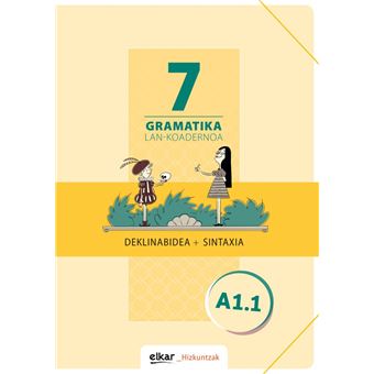 Gramatika lan koadernoa 7 a1.1