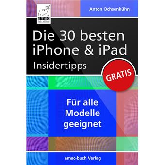 Die 30 besten iPhone & iPad Insidertipps - 1