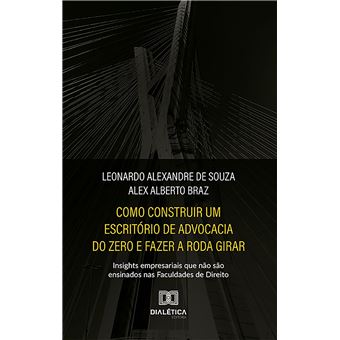 Como construir um escritório de advocacia do zero e fazer a roda girar - 1