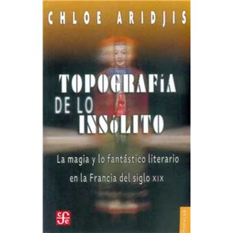 Topografia De Lo Insolito-La Magia Y Lo Fantastico Literario - 1