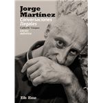 Jorge Martínez. Conversaciones Ilegales