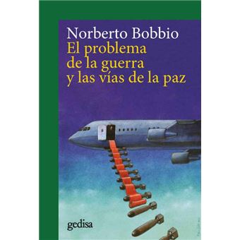 El problema de la guerra y las vías de la paz
