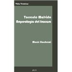 Gonzalo Torrente Malvido. Arqueología del fracaso.