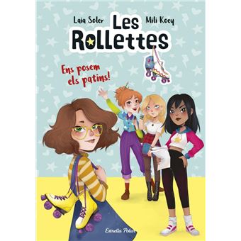 Les Rollettes 1. Ens posem els patins!