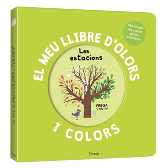 El meu llibre d´´olors i colors. Les estacions