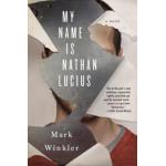 My Name Is Nathan Lucius