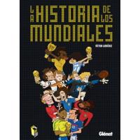 La historia de los mundiales