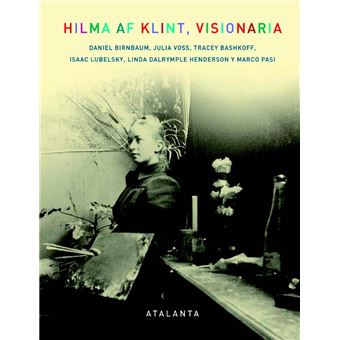 Hilma Af Klint, Visionaria