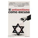 El antisemitismo como excusa