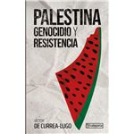 Palestina. Genocidio y resistencia