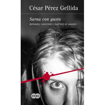 Sarna con gusto (Refranes, canciones y rastros de sangre 1)
