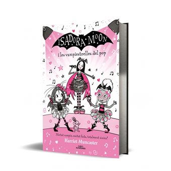 Isadora Moon I Las Vampiestrelles Del Pop-Grans Histories De
